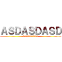 ＡＳＤＡＳＤＡＳＤ (ASDASDASD)