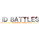 ＩＤ ＢＡＴＴＬＥＳ (POKÉMON CLUB)