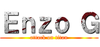 Ｅｎｚｏ Ｇ (attack on titan)