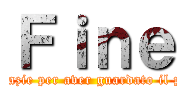 Ｆｉｎｅ (Grazie per aver guardato il pw)