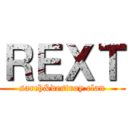 ＲＥＸＴ (sarch&destroy clan)