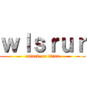 ｗｌｓｒｕｒ (attack on titan)