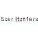 Ｓｔａｒ Ｈｕｎｔｅｒｓ (Saga Yomi)