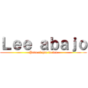 Ｌｅｅ ａｂａｊｏ (Puto el que lo lea)