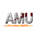ＡＭＵ (Attack on AMU)
