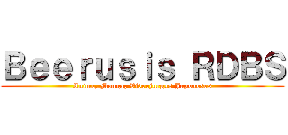 Ｂｅｅｒｕｓｉｓ ＲＤＢＳ (Anime, Manga, Videojuegos Japoneses)