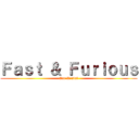 Ｆａｓｔ ＆ Ｆｕｒｉｏｕｓ (Car Rental)