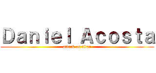 Ｄａｎｉｅｌ Ａｃｏｓｔａ (attack on titan)