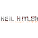 ＨＥＩＬ ＨＩＴＬＥＲ (We must secure the existence of our people and a future for white children)