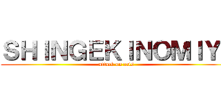 ＳＨＩＮＧＥＫＩＮＯＭＩＹＩ (attack on cats)