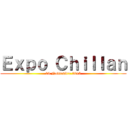 Ｅｘｐｏ Ｃｈｉｌｌａｎ (09 Noviembre 2015)