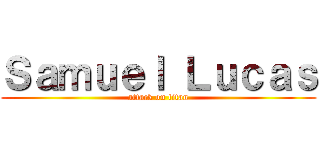 Ｓａｍｕｅｌ Ｌｕｃａｓ (attack on titan)