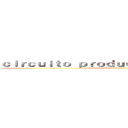 ｃｉｒｃｕｉｔｏ ｐｒｏｄｕｃｔｉｖｏ ｄｅｌ ｖｉｎｏ ()