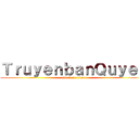 ＴｒｕｙｅｎｂａｎＱｕｙｅｎ (attack on titan)