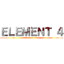 ＥＬＥＭＥＮＴ ４ (attack on titan)