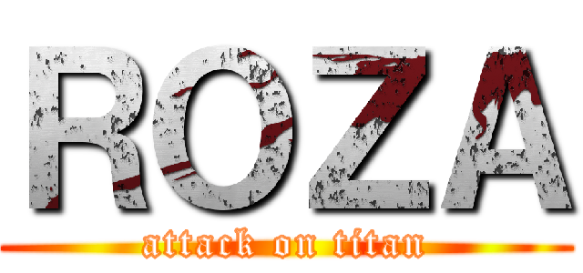 ＲＯＺＡ (attack on titan)