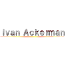 Ｉｖａｎ Ａｃｋｅｒｍａｎ ()