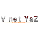 Ｖ ｎｅｔ ＹａＺ (League Of Legend)