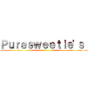 Ｐｕｒｅｓｗｅｅｔｉｅ'ｓ  ()