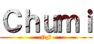 Ｃｈｕｍｉ (NF)