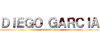 ＤＩＥＧＯ ＧＡＲＣＩＡ (attack on titan)