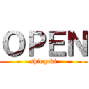 ＯＰＥＮ (shingeki)