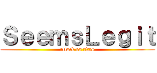 ＳｅｅｍｓＬｅｇｉｔ (attack on titan)