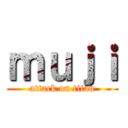 ｍｕｊｉ (attack on titan)