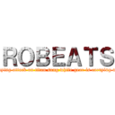 ＲＯＢＥＡＴＳ (playing attack on titan song while gear is carrying me)