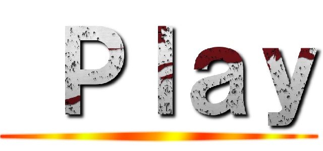  Ｐｌａｙ ()