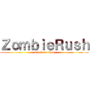 ＺｏｍｂｉｅＲｕｓｈ (attack on titan)