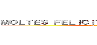 ＭＯＬＴＥＳ ＦＥＬＩＣＩＴＡＴＳ ＴＡＢＡＴＨＡ！ (attack on titan)