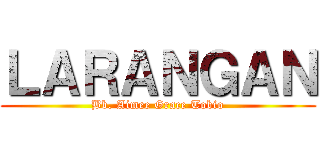 ＬＡＲＡＮＧＡＮ (Bb. Aimee Grace Tobio)