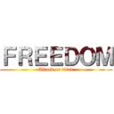 ＦＲＥＥＤＯＭ (Attack on titan)