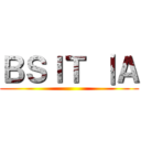 ＢＳＩＴ ｜Ａ ()