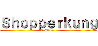 Ｓｈｏｐｐｅｒｋｕｎｇ (CastGamer)