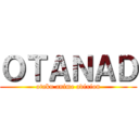 ＯＴＡＮＡＤ (otaku anime adixion)