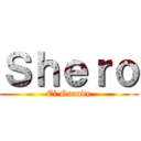 Ｓｈｅｒｏ (El Grande)