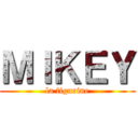 ＭＩＫＥＹ (la figurine)