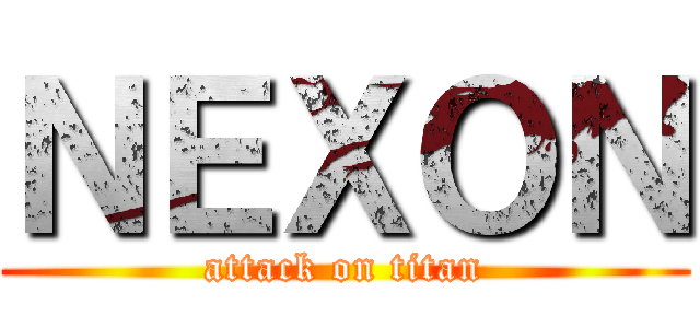 ＮＥＸＯＮ (attack on titan)