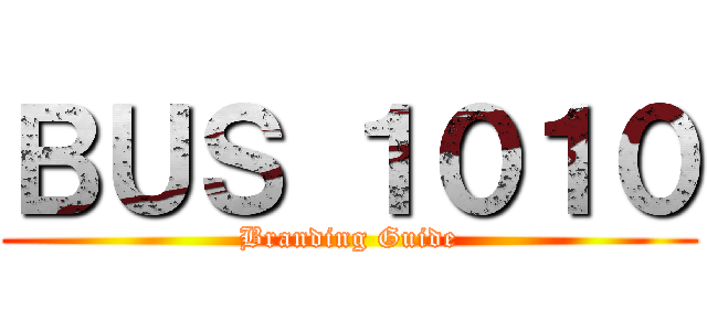 ＢＵＳ １０１０ (Branding Guide)