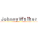 Ｊｏｈｎｎｙ Ｗａｌｋｅｒ  (向前行)