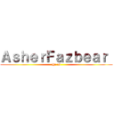 ＡｓｈｅｒＦａｚｂｅａｒ  (Hi :D)