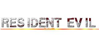 ＲＥＳＩＤＥＮＴ ＥＶＩＬ  (Umbrellla)