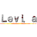 Ｌｅｖｉ．ａ (attack on titan)