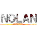 ＮＯＬＡＮ (NOLAN)