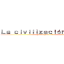 Ｌａ ｃｉｖｉｌｉｚａｃｉóｎ Ｉｎｄｉａ (Nombre: Noemi ortiz)