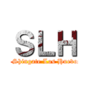 ＳＬＨ (    Shingate Los Huevos )