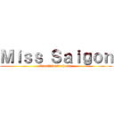 Ｍｉｓｓ Ｓａｉｇｏｎ (Otani　Ｗind　Ｏrchestra)