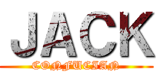 ＪＡＣＫ (CONFUCIAN)